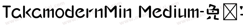 TakamodernMin Medium字体转换